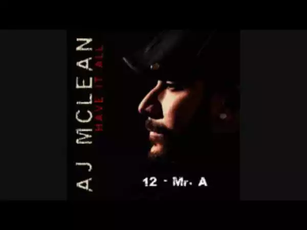 AJ Mclean - Mr. A